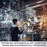 Potencjał integracji AI, IoT i Robotyki – nowa era dla przemysłu i produkcji 3. Data Economy Congress